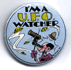 Button 105: I'm a U.F.O. Watcher (Larry Rippie)
