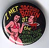 Button 155: I Met Jacques Boivin (Melody artist) Capital City Conf. 1991