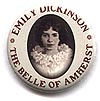 Button 258: Emily Dickenson: The Belle of Amherst B
