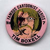 Button 007: Famous Cartoonist Tim Boxell
