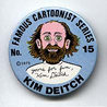 Button 015: Famous Cartoonist Kim Deitch