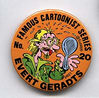 Button 020: Famous Cartoonist Evert Geradts (Tante Leny Presents)