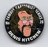 Button 026: Famous Cartoonist Denis Kitchen (Steve Krupp, Kitchen Sink)