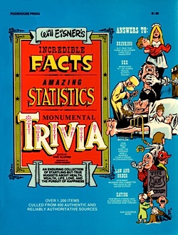 Incredible Facts, Amazing Statistics, Monumental Trivia by Will Eisner