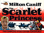 Steve Canyon vol. 23 The Scarlet Princess