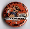 Button 139: United Cartoon Workers Local 4: Princeton WI
