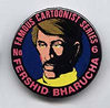 Button 006: Famous Cartoonist Fershid Bharucha