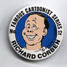Button 012: Famous Cartoonist Richard Corben (Den)
