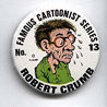 Button 013: Famous Cartoonist Robert Crumb (Zap, Mr. Natural) {white}