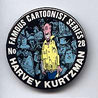 Button 028: Famous Cartoonist Harvey Kurtzman (MAD, Humbug, Little Annie Fanny)