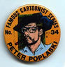 Button 034: Famous Cartoonist Peter Poplaski (Zorro, Superman, Batman)