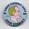 Button 046: Famous Cartoonist  John Stanley (Little Lulu, Melvin Monster)