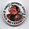 Button 054-A: Famous Cartoonist  Rick Meyerowitz (KSP # 72) National Lampoon, Mona Gorilla